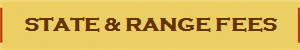 STATE & RANGE FEES